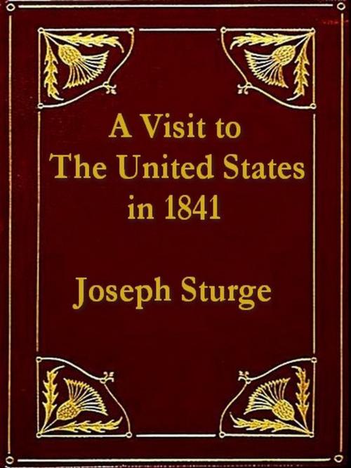 Cover of the book A Visit to the United States in 1841 by Joseph Sturge, VolumesOfValue