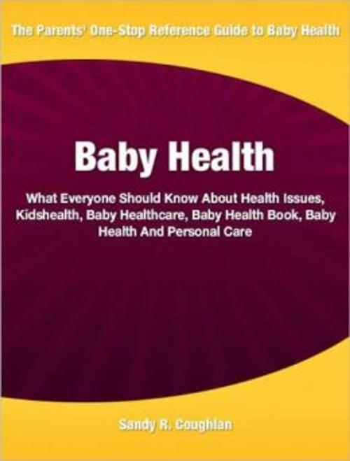 Cover of the book Baby Health by Sandy R. Coughlan, Tru Divine Publishing