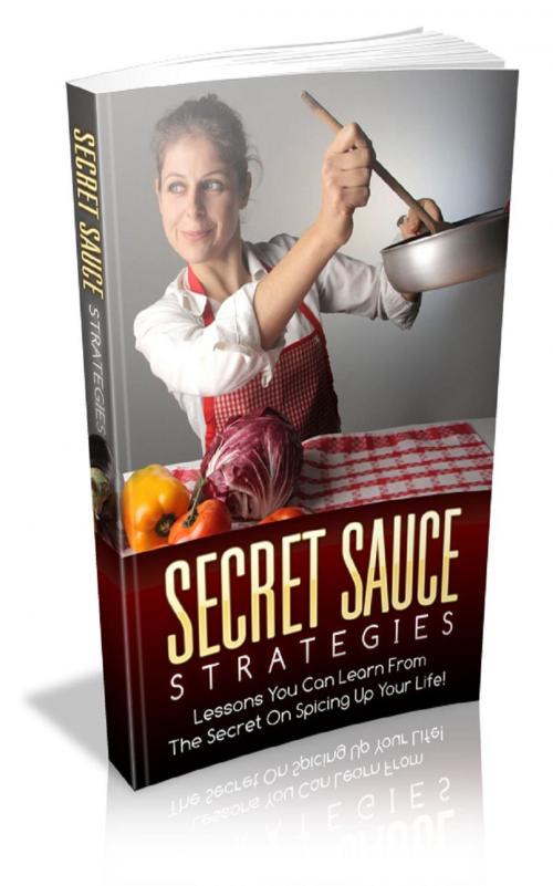 Cover of the book How To Secret Sauce Strategies by Jimmy Cai, Stark Publishing