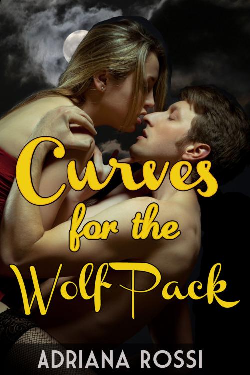 Cover of the book Curves for the Wolf Pack by Adriana Rossi, Adriana Rossi