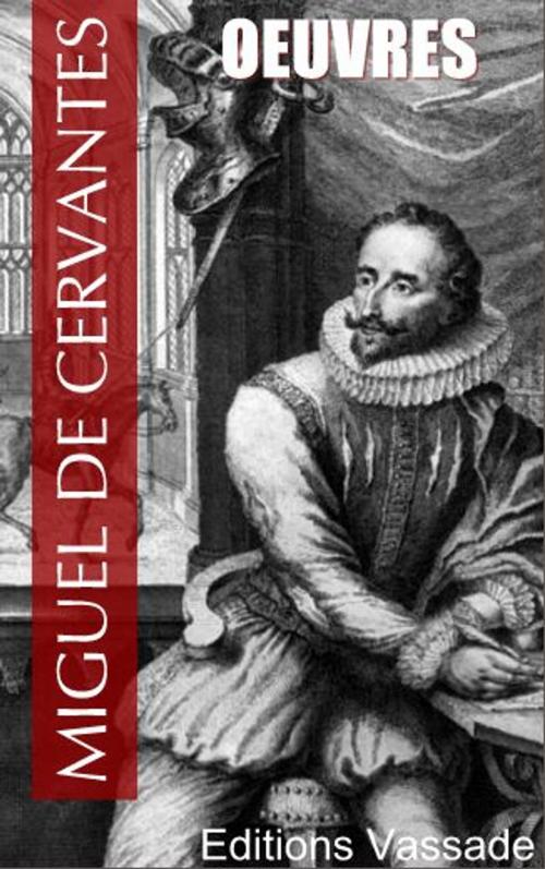 Cover of the book Oeuvres de Miguel de Cervantes by Miguel de Cervantes, Vassade