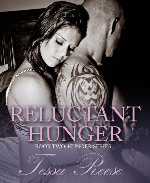 Cover of the book Reluctant Hunger by Tessa Reese, Tessa Reese, LLC