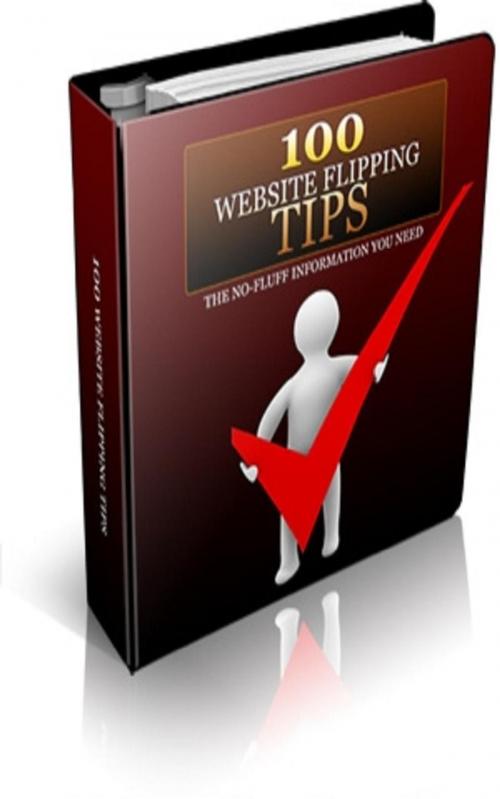 Cover of the book 100 Website Flipping Tips by Jimmy  Cai, Stark  Publishing