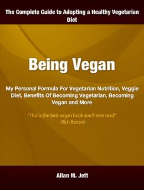 Cover of the book Being Vegan by Allan Jett, Tru Divine Publishing