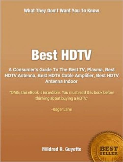 Cover of the book Best HDTV by Mildred R. Guyette, Tru Divine Publishing