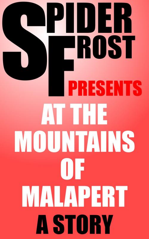 Cover of the book At the Mountains of Malapert by Spider Frost, H2NH ePub