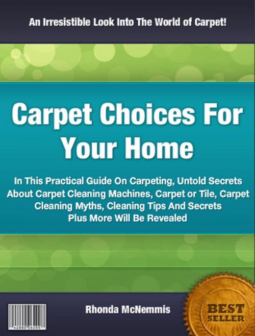 Cover of the book Carpet Choices For Your Home by Rhonda McNemmis, Clinton Gilkie