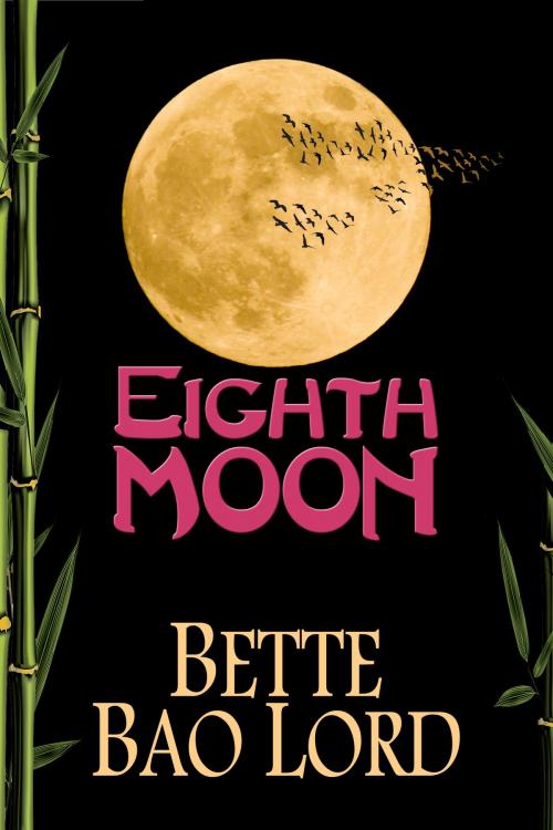Cover of the book Eighth Moon by Bette Bao Lord, Renaissance Literary & Talent in collaboration with the Author