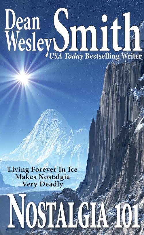 Cover of the book Nostalgia 101 by Dean Wesley Smith, WMG Publishing Incorporated