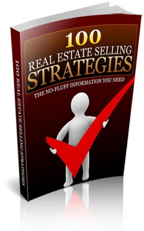 Cover of the book 100 Real Estate Selling Strategies by Jimmy  Cai, Stark   Publishing