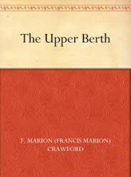 Cover of the book The Upper Berth by F. Marion Crawford, WDS Publishing