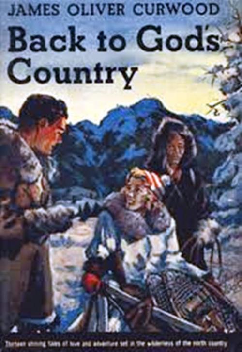 Cover of the book Back to God's Country and Other Stories by James Oliver Curwood, WDS Publishing