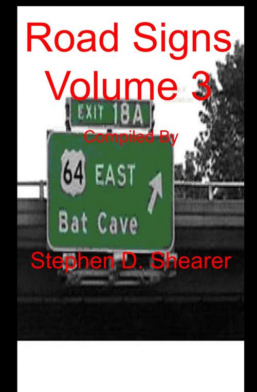 Cover of the book Road Signs Volume 3 by Stephen Shearer, Butchered Tree Productions