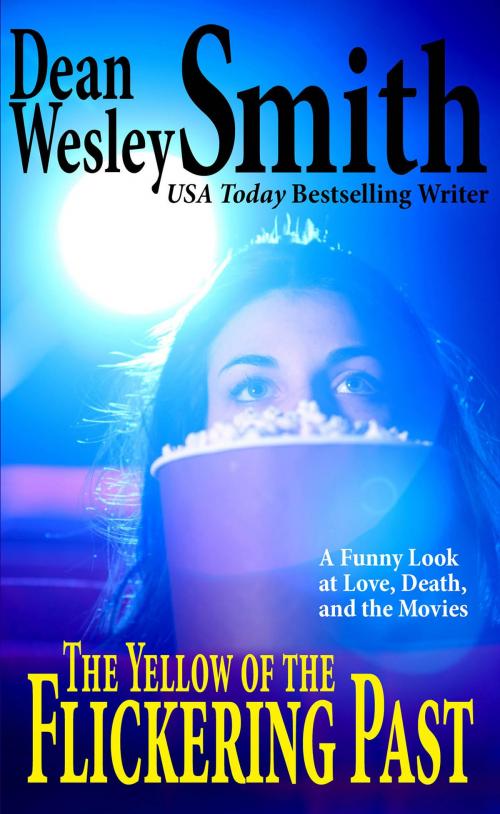 Cover of the book The Yellow Flickering of the Past by Dean Wesley Smith, WMG Publishing Incorporated
