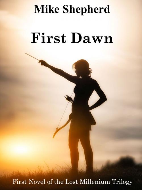 Cover of the book First Dawn by Mike Shepherd, KL & MM Books