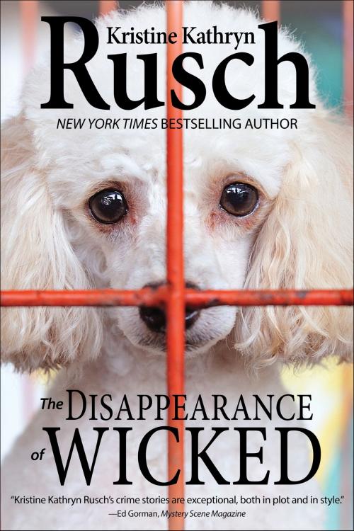 Cover of the book The Disappearance of Wicked by Kristine Kathryn Rusch, WMG Publishing Incorporated