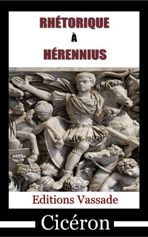Cover of the book Rhétorique à Hérennius by Cicéron, Vassade