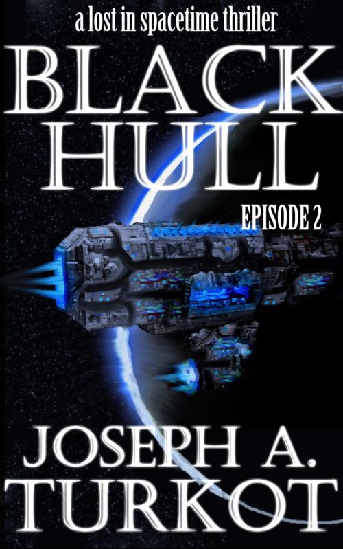 Cover of the book Black Hull: Episode 2 by Joseph Turkot, Planetside Press