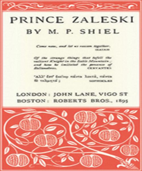 Cover of the book Prince Zaleski by Matthew Shiel, Tri Fold Media Group