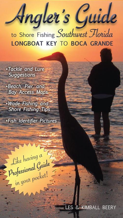 Cover of the book Angler's Guide to Shore Fishing Southwest Florida by Les Beery, Kimball Beery, C.I.L. Publishing