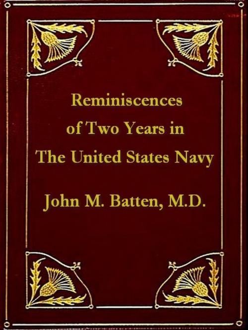 Cover of the book Reminiscences of Two Years in the United States Navy by John M. Batten, VolumesOfValue