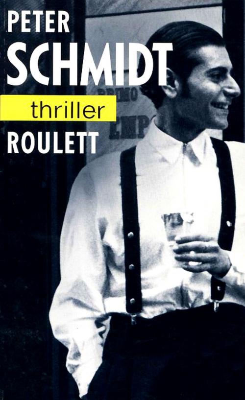 Cover of the book Roulett by Peter Schmidt, Peter Schmidt