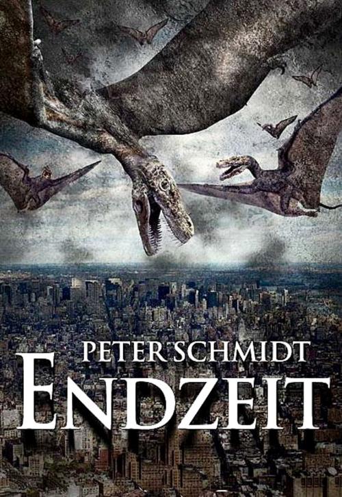 Cover of the book Endzeit by Peter Schmidt, Peter Schmidt