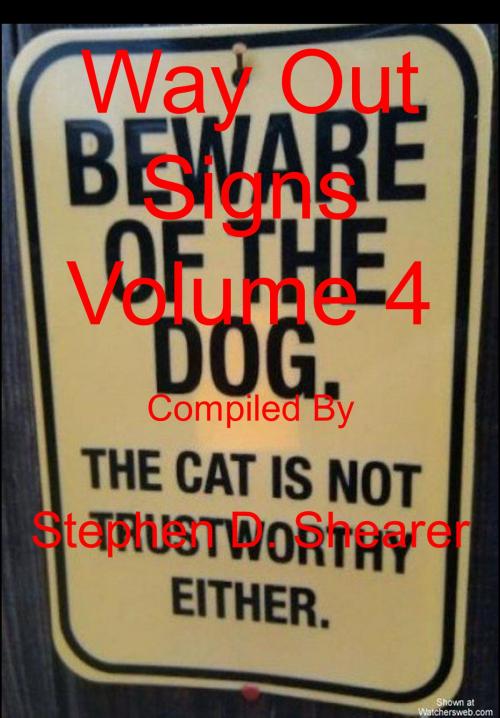 Cover of the book Way Out Signs Volume 04 by Stephen Shearer, Butchered Tree Productions