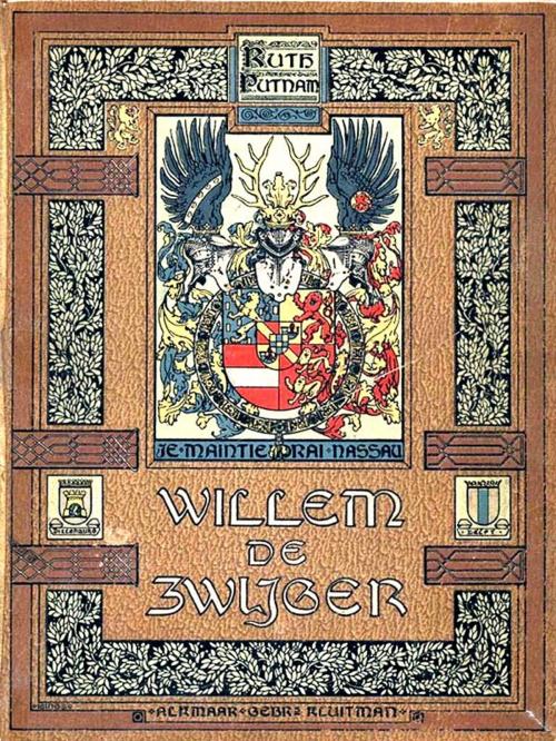 Cover of the book Willem de Zwijger, Prins van Oranje voor Nederland by Ruth Putnam, VolumesOfValue
