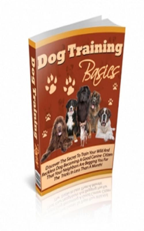 Cover of the book Dog Training Basics by Jimmy Cai, Stark  Publishing