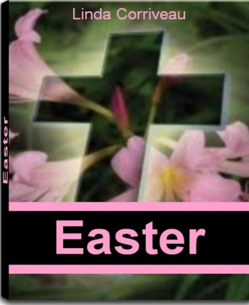 Cover of the book Easter by Linda Corriveau, Tru Divine Publishing