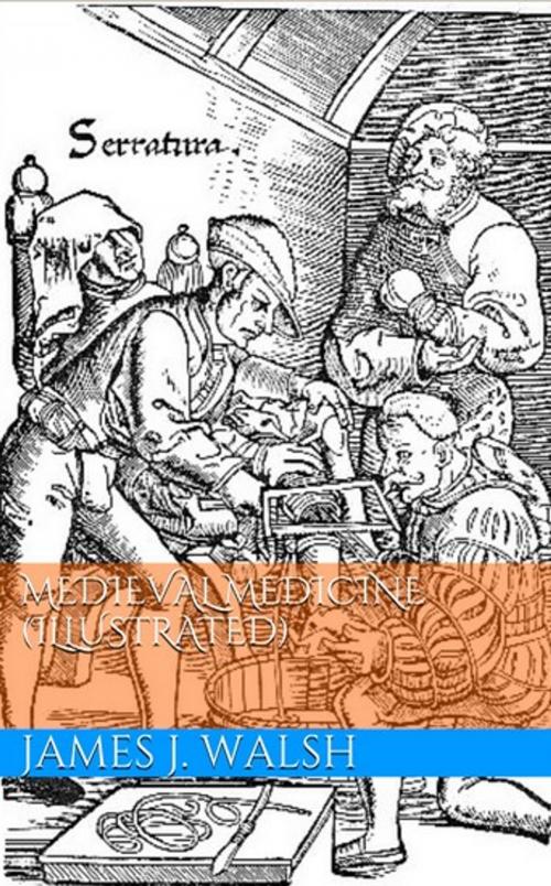 Cover of the book Medieval Medicine (Illustrated) by James J. Walsh, Lost Leaf Publications