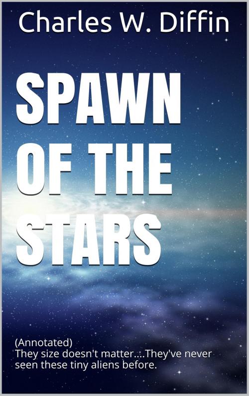 Cover of the book Spawn of the Stars by Charles W. Diffin, Writermore Publishing