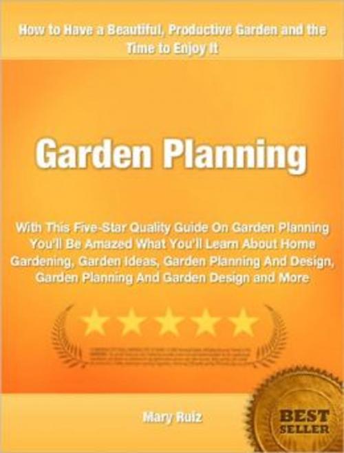 Cover of the book Garden Planning by Mary Ruiz, Tru Divine Publishing