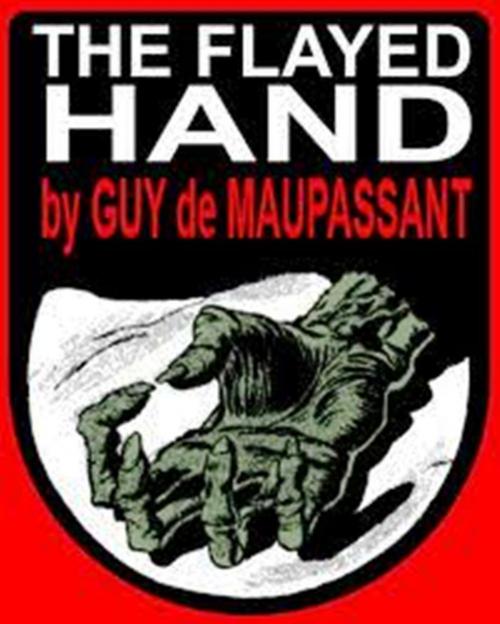 Cover of the book The Flayed Hand by Guy De Maupassant, WDS Publishing