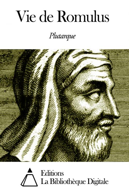Cover of the book Vie de Romulus by Plutarque, Editions la Bibliothèque Digitale