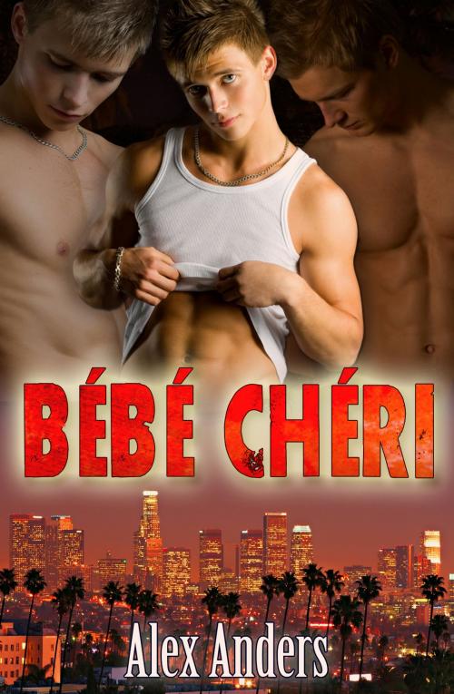 Cover of the book Bébé Chéri : Sacrifié by Alex Anders, RateABull Publishing