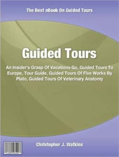 Cover of the book Guided Tours by Christopher J. Watkins, Tru Divine Publishing