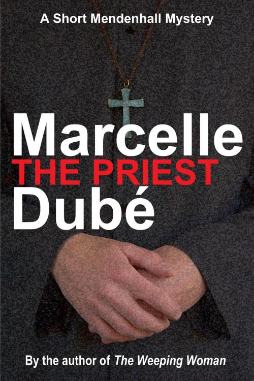 Cover of the book The Priest by Marcelle Dubé, Falcon Ridge Publishing