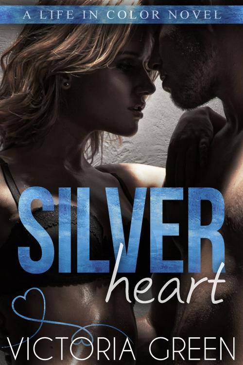 Cover of the book Silver Heart by Victoria Green, Victoria Green