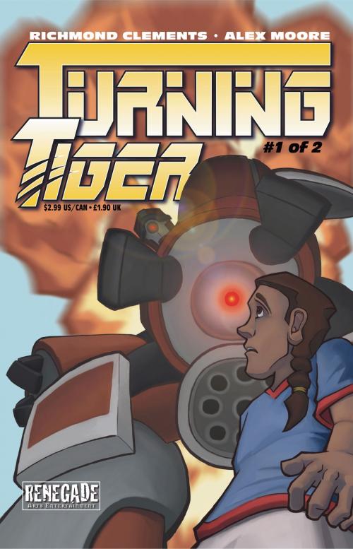 Cover of the book Turning Tiger #2 by Richmond Clements, Alex Moore, Renegade Arts Entertainment