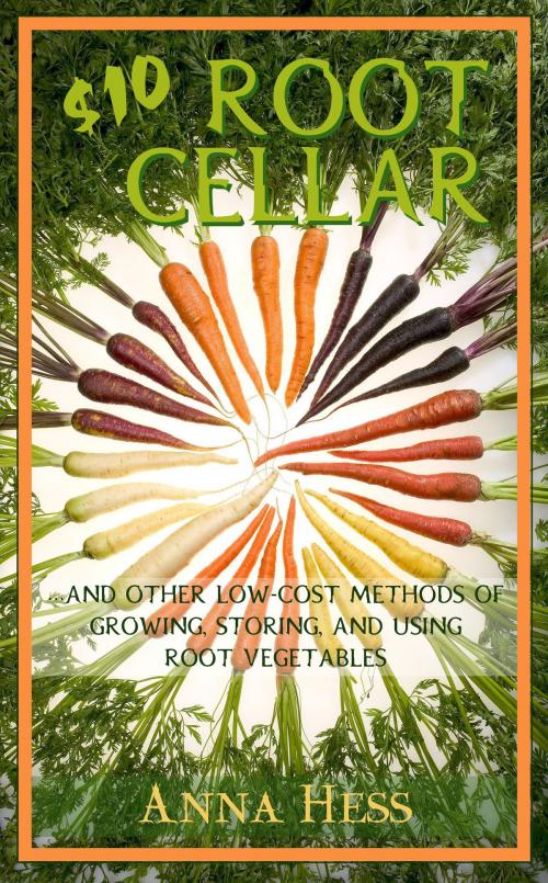 Cover of the book $10 Root Cellar by Anna Hess, Wetknee Books