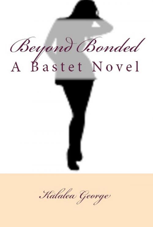 Cover of the book Beyond Bonded by Kalalea George, K. George