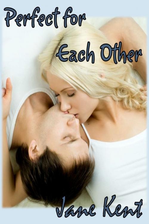 Cover of the book Perfect for Each Other by Jane Kent, Elizabeth Copeman/Jane Kent