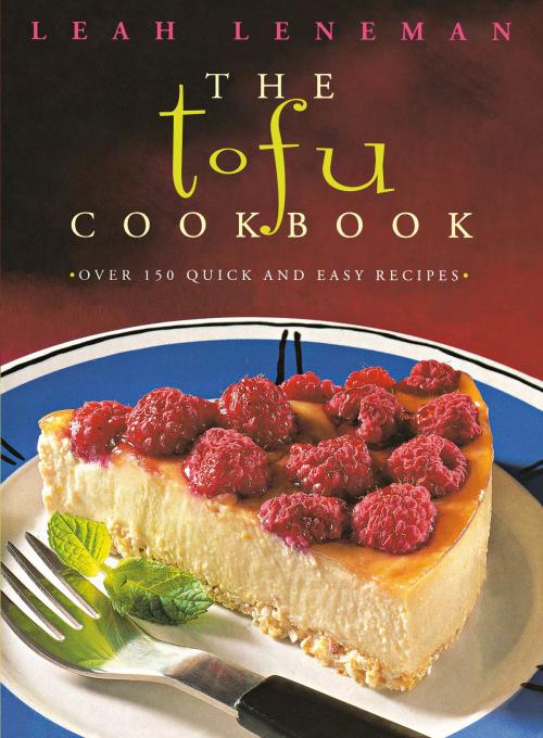 Cover of the book The Tofu Cookbook: Over 150 quick and easy recipes (Text Only) by Leah Leneman, HarperCollins Publishers