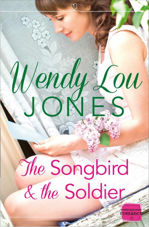 Cover of the book The Songbird and the Soldier by Wendy Lou Jones, HarperCollins Publishers