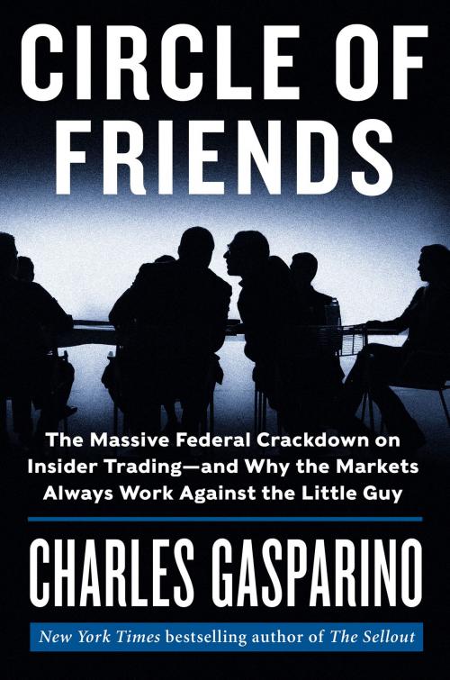 Cover of the book Circle of Friends by Charles Gasparino, HarperBusiness
