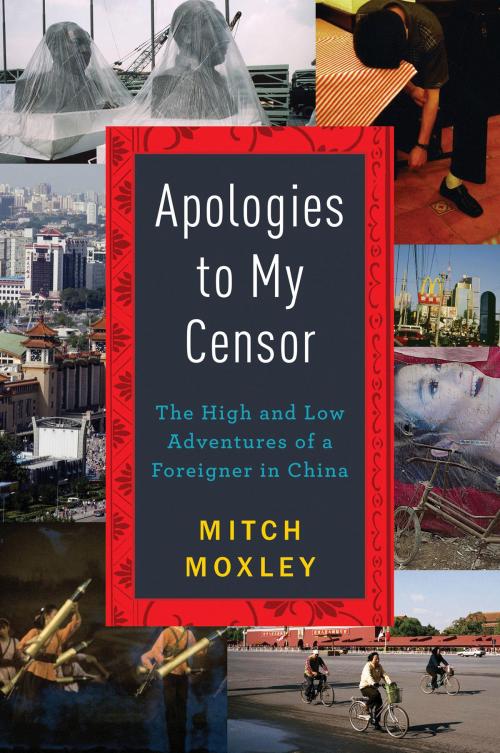 Cover of the book Apologies to My Censor by Mitch Moxley, Harper Perennial