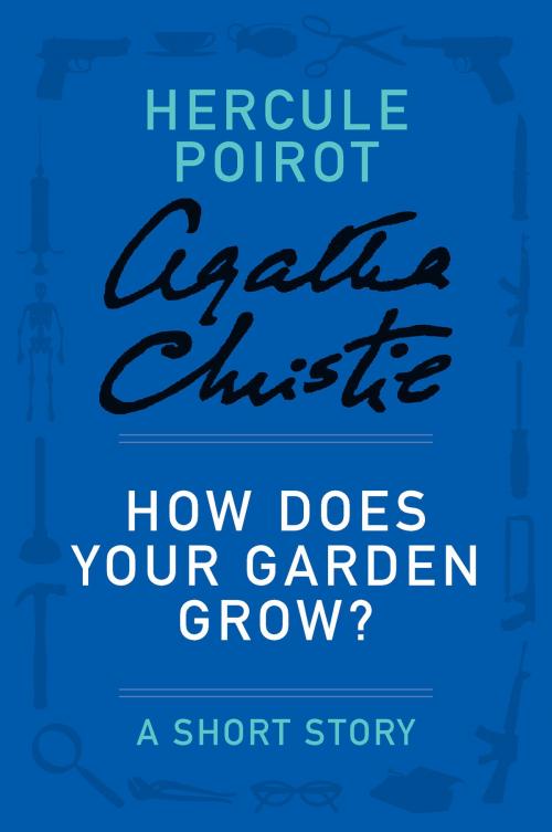 Cover of the book How Does Your Garden Grow? by Agatha Christie, Witness Impulse
