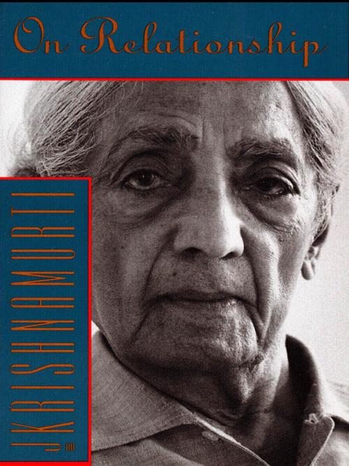 Cover of the book On Relationship by Jiddu Krishnamurti, HarperOne